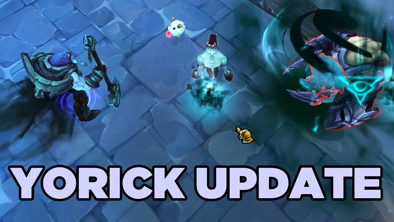 LoL Yorick Rework Update Spotlight League of Legends YouTube