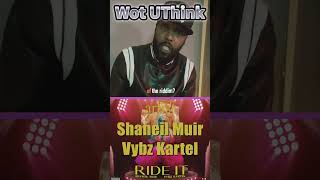 Shaneil Muir x Vybz Kartel - Ride It Reaction | Wot UThink #cbouncetv #vybzkartel #wotuthink