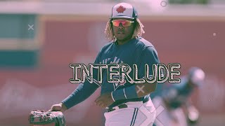 Vladimir Guerrero.Jr HIGHLIGHT MIX - “I N T E R L U D E” by J.Cole. #HighlightMix