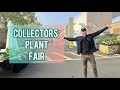 The collectors plant fair  soooooo many plants   vlog