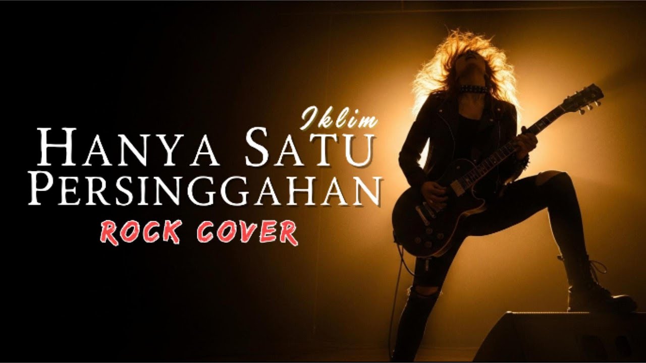 Hanya Satu Persinggahan - Iklim  | Rock Cover