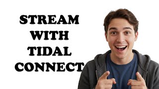 What Is Tidal Connect And How Do I Use It
