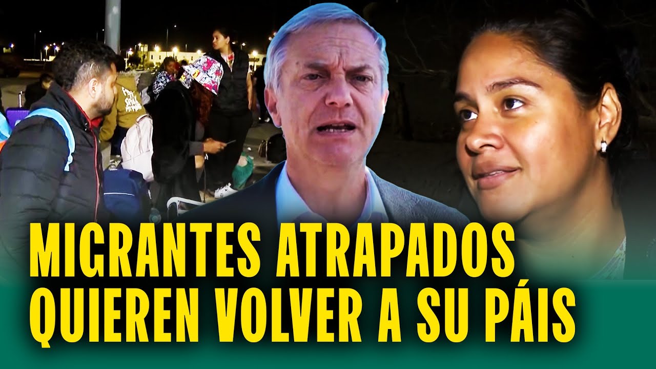 Migrantes atrapados entre la frontera de Perú y Chile: "Queremos regresar a casa"