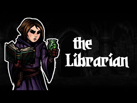 Darkest Dungeon Mods: How to play The Librarian!