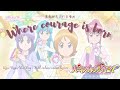 Happiness Charge Pretty Cure! | Where Courage is Born (勇気が生まれる場所) [Kanji/Romaji/Vietsub/Engsub]