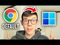 How to make google chrome your default browser  full guide