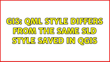 GIS: qml style differs from the same sld style saved in QGIS