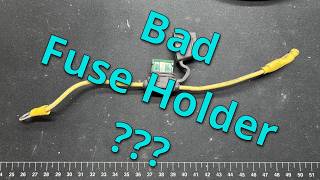 Bad Fuse Holder