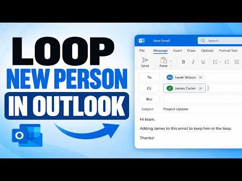 How To LOOP New Person In Email In Outlook (Step-By-Step-Guide)