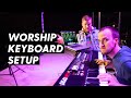 How to Build a Worship Keyboard Rig in 2019