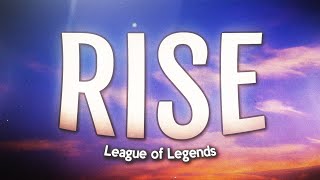 League of Legends - RISE (Lyrics) ft. The Glitch Mob, Mako, The Word Alive