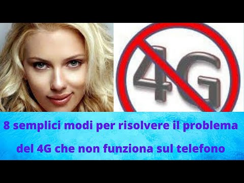 semplici modi per risolvere il problema con il 4G che non funziona sul telefono