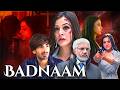 Badnaam (2021) - Superhit Hindi Movie | Priyal Gor, Mohit Sehgal, Barkha Sengupta, Aniruddh Dave