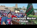 CHRISTMAS IN DUBAI  2021/ FESTIVE MARKET IN MADINAT JUMEIRAH