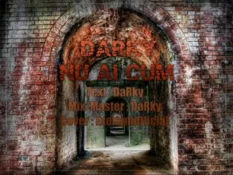 DaRky - Nu ai cum