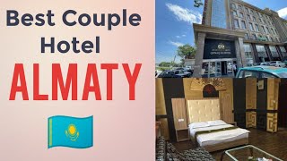 BEST COUPLE HOTEL IN ALMATY KAZAKHSTAN BUDGET FAMILY RESORT IN KAZAKHSTAN ALMATY 