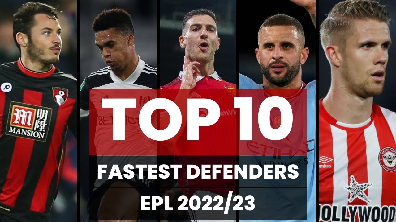Top 10 Fastest DEFENDERS in Premier League 2022/23 football premierleague top10 YouTube