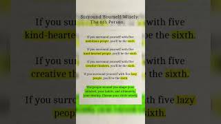 Surround Yourself Wisely: The 6th Person#motivation #success  #motivationalquotes #quotes#mindset