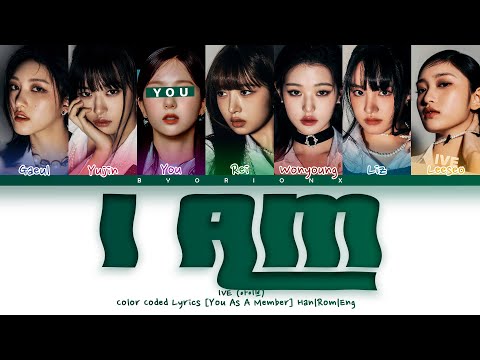 Ive 'I Am' - You As A Member || 7 Members Ver.