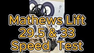 Mathews Lift 29.5 & 33 70lb vs 80lb speed Test