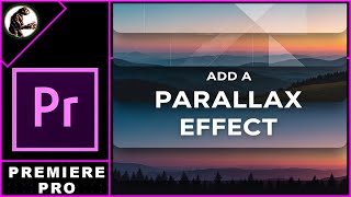How To Add A PARALLAX Effect In Premiere Pro