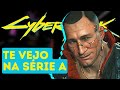 CYBERPUNK 2077 - TE VEJO NA SÉRIE A (ROUBO DO RELIC)