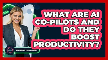 What Are AI Co-pilots And Do They Boost Productivity? - Emerging Tech Insider
