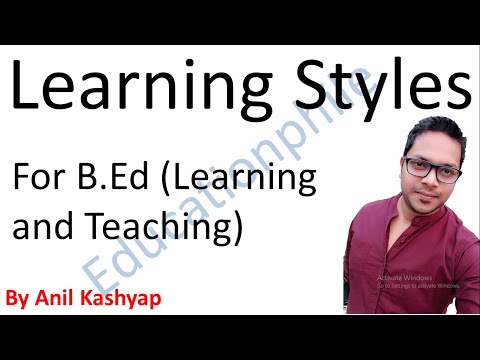 Learning Styles in Hindi |For B.Ed (Learning and Teaching)| By Anil Kashyap