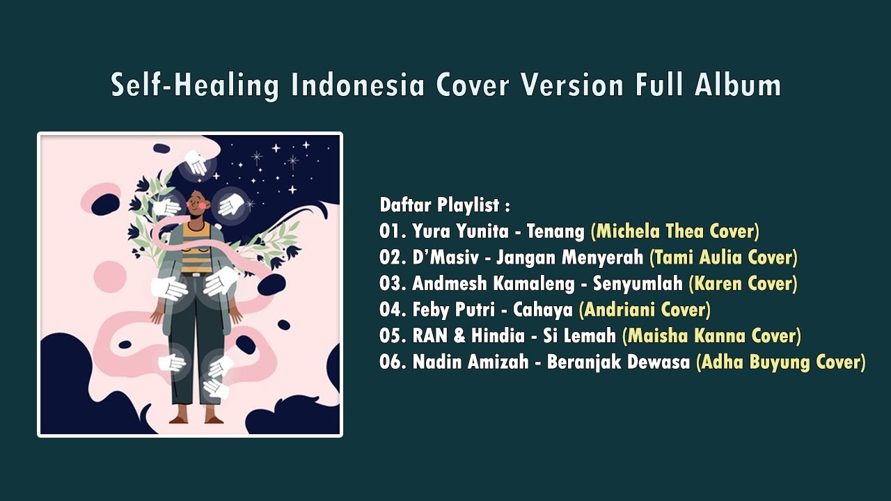 Song Self Healing Indonesia Cover Version Full Album Compilation