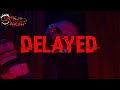 THE PUPPET UPDATE HAS BEEN DELAYED... (BITE BY NIGHT)