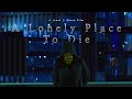 A Lonely Place To Die The Downfall 