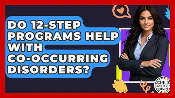 Do 12-step Programs Help With Co-occurring Disorders? - Child Welfare Network
