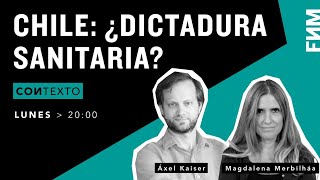 20:00 Hrs. ConTexto / Chile: ¿Dictadura sanitaria?