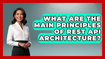 What Are the Main Principles of REST API Architecture? | Server Logic Simplified News