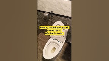 dịch vụ hút bể phốt giá rẻ 0989536972 #dichvuhutbephot #hutbephot #dichvuhutbephotgiare
