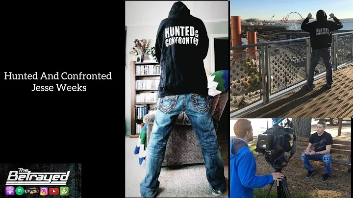 Hunted And Confronted Jesse Weeks - The Betrayed E...