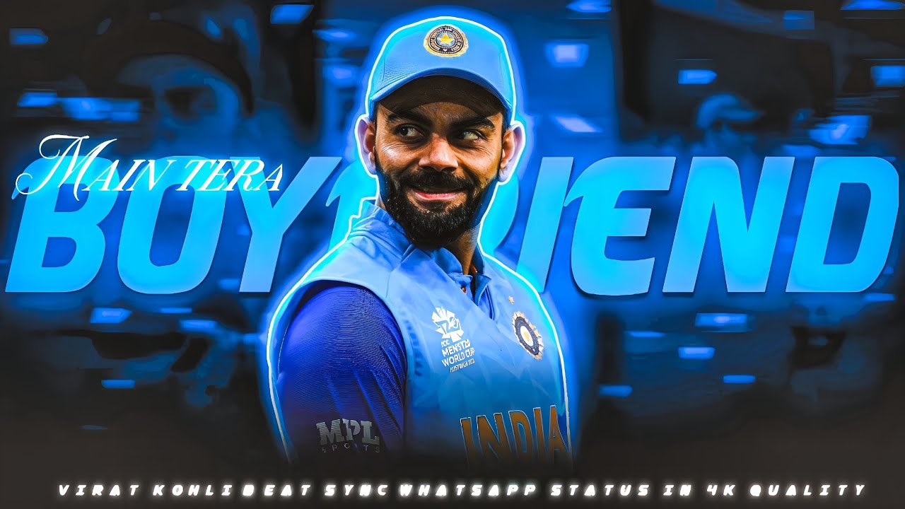 Virat Kohli X Main Tera Boyfriend 💞 || Virat Kohli WhatsApp Status || 