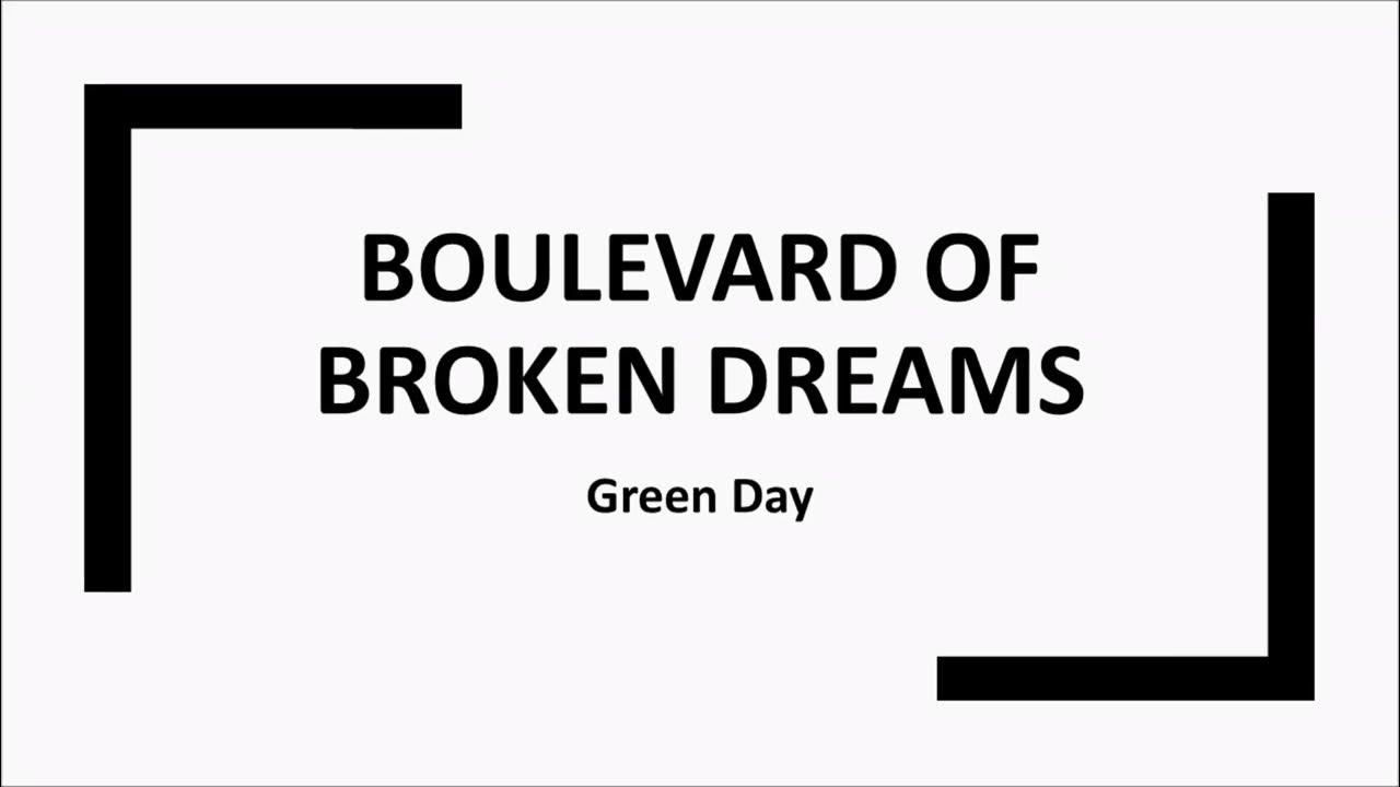 Boulevard Of Broken Dreams (Green Day) [lyric video] YouTube