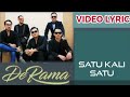 DeRama - Satu Kali Satu (Official Video Lyrics) #lirik