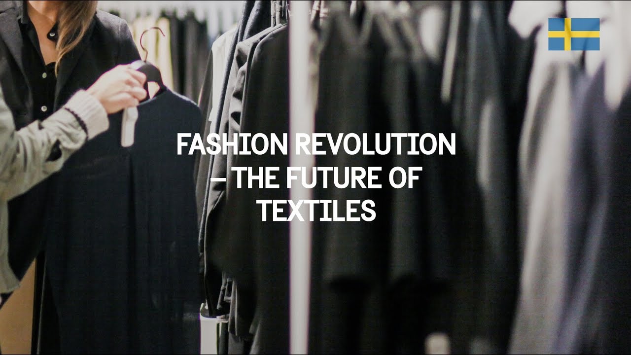 Fashion revolution – the future of textiles
