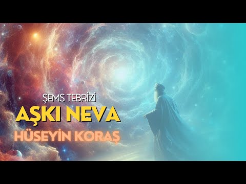 Aşkı Neva - Şems-i Tebrizi