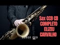 Sax CD Completo Hinos CCB - Elizeu de Maringá 🎷