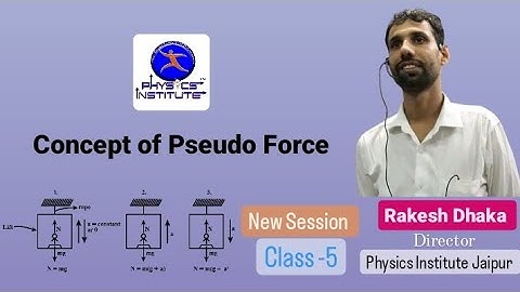#Class-5Session2023-24 #Pseudo force #rpsc1stgrade #bscphysics #cuet #csirnet #physicsinstitute