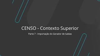 How To | Censo - Contexto Superior | 7\/8 #TOTVS_Educacional_Linha_RM