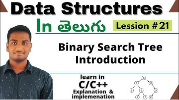 Binary Search Tree Introduction in Telugu | Data Structures using c/c++