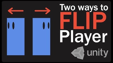 Two Ways To FLIP Players In Unity2D