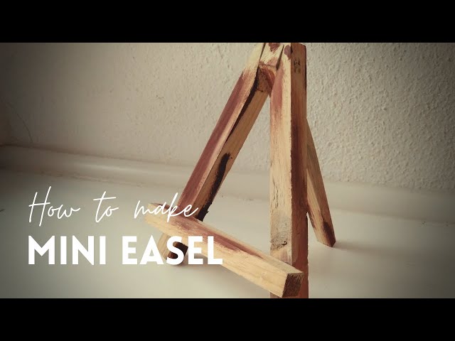 How to Make an Easel for Art, Weddings or Events 