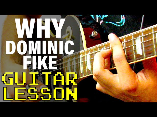 How To Play Why by Dominic Fike (Guitar Lesson)