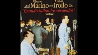 Video thumbnail of "ANIBAL TROILO - ALBERTO MARINO - MI TANGO TRISTE - 1946"