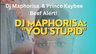 Dj Maphorisa’s reply to Prince Kaybee, hilarious, via Instagram.